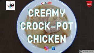 EASY CREAMY CROCK-POT CHICKEN IN MINUTES!