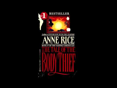 Anne Rice - The Tale of the Body Thief: An Introduction [Part 1] [2022]