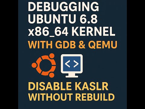 Debugging Ubuntu 6.8 x86_64 Kernel with GDB & QEMU — Disable KASLR Without Rebuild