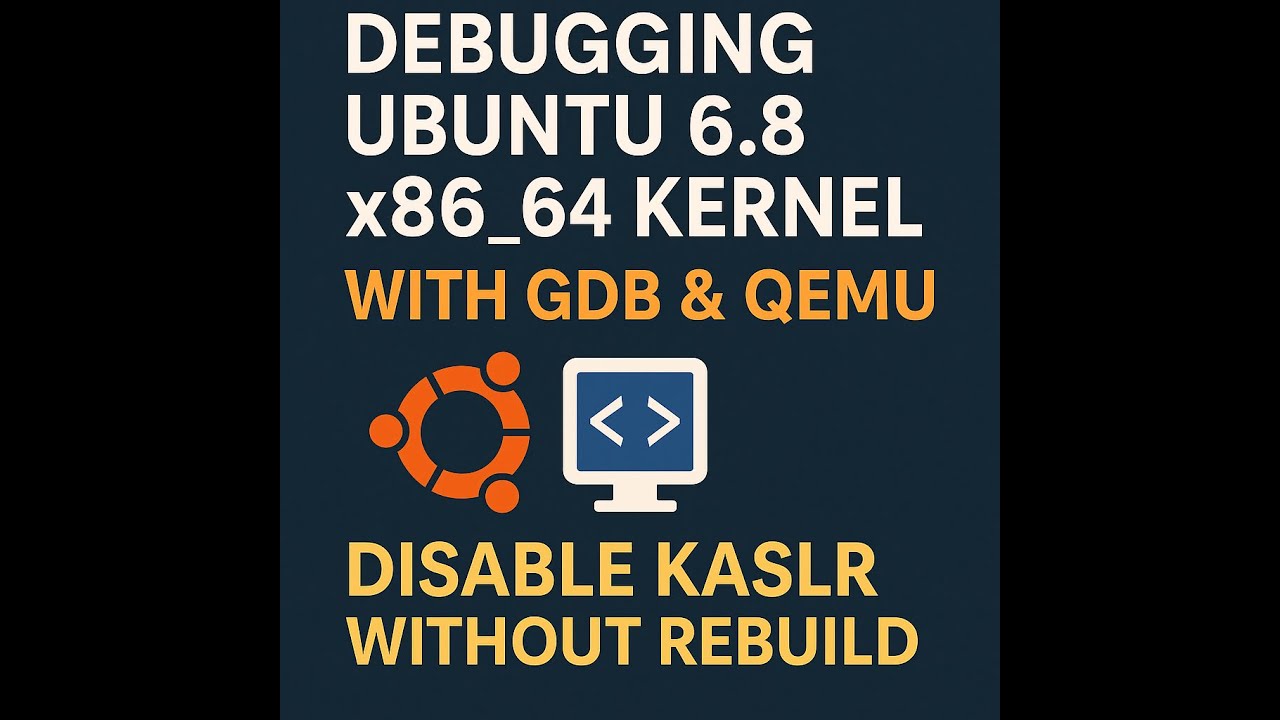 Debugging Ubuntu 6.8 x86_64 Kernel with GDB & QEMU — Disable KASLR Without Rebuild