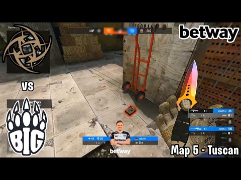 NIP vs BIG Highlights - Map 5 Tuscan - CSGO Battle of Betway