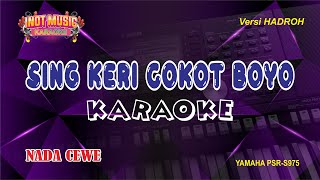 Download lagu SING KERI COKOT BOYO - KARAOKE (NADA CEWE) mp3