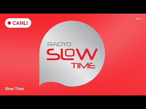 Slow Time Radyo Canlı Dinle - En Güzel Türkçe Slow Şarkılar 2026 | Aşk Şarkıları