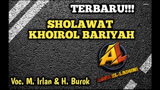 Download lagu SHOLAWAT KHOIROL BARIYAH (COVER ASDA EL LADUNI) mp3 Download lagu SHOLAWAT KHOIROL BARIYAH (COVER ASDA EL LADUNI) mp3