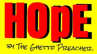 H.O.P.E. (He ONLY provides eternity)