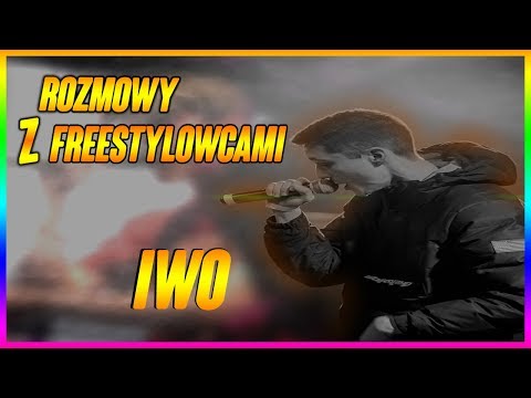 ROZMOWY Z FREESTYLOWCAMI #6 - IWO | DEBIUT ROKU 2018 | PIĘKNY CHŁOPCZYK | TECHNICZNA NAWIJKA