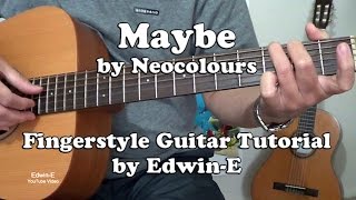 Maybe by Neocolours Fingerstyle Guitar Tutorial Cover