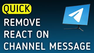 How To Quick Remove React On A Channel Message On Telegram App On PC (New Update)