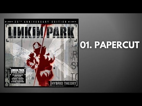 Linkin Park - 01 Papercut (20th Anniversary Edition)