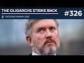 The Oligarchs Strike Back: The 326th Evolutionary Lens with Bret Weinstein and Heather Heying