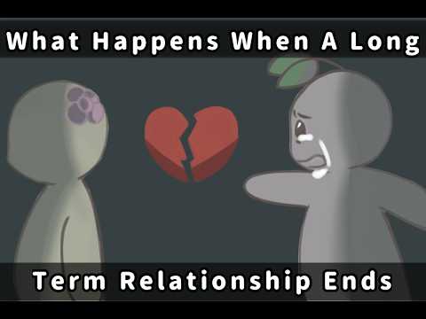 What Happens When A Long Term Relationship Ends After A Year