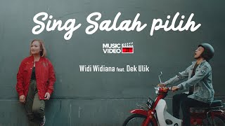 Download lagu Widi Widiana feat. Dek Ulik - Sing Salah Pilih ( music video) mp3 Download lagu Widi Widiana feat. Dek Ulik - Sing Salah Pilih ( music video) mp3