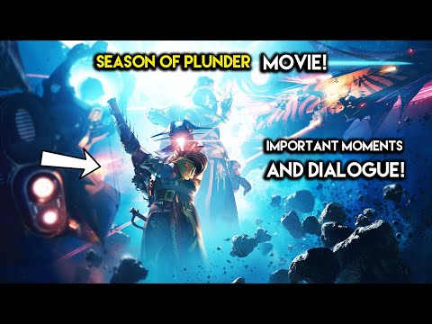 Destiny 2 - SEASON OF PLUNDER MOVIE! Important Story and Dialogue Moments