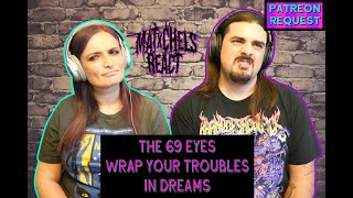 The 69 Eyes - Wrap Your Troubles In Dreams (React/Review)