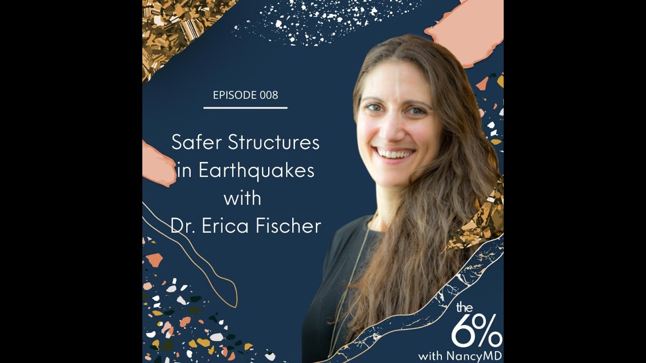 Podcast Season 1 Ep08: Civil Engineer Dr. Erica Fischer
