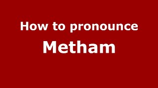 How to pronounce Metham
