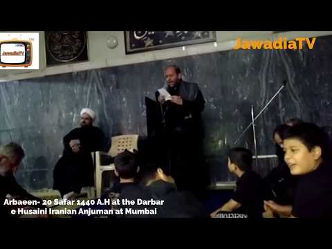 Arbaeen- 20 Safar 1440 A.H at the Darbar e Husaini Iranian Anjuman at Mumbai
