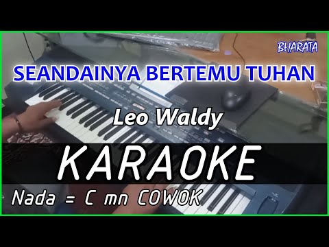 SEANDAINYA BERTEMU TUHAN - Leo Waldy - KARAOKE COVER Pa800