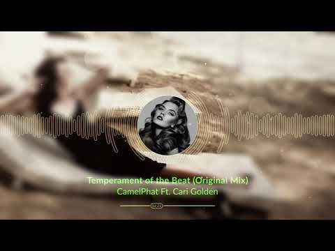 CamelPhat Ft.Cari Golden - Temperament of the Beat (Original Mix)