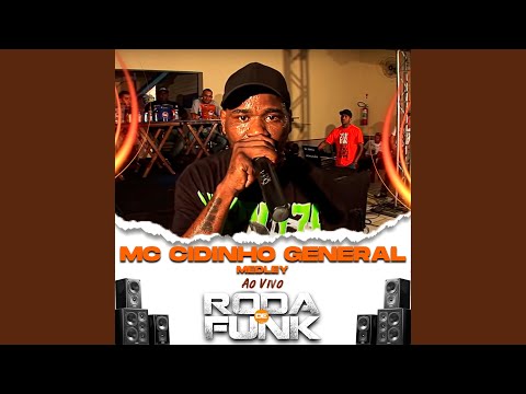 Mc Cidinho General Medley (Ao Vivo Roda de Funk)