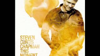 Steven Curtis Chapman - Miracle Of The Moment
