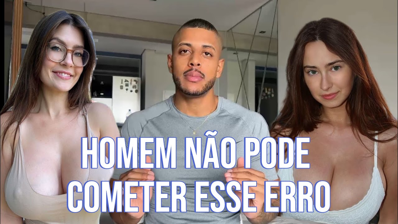 O MAIOR ERRO QUE OS HOMENS COMETEM COM AS MULHERES