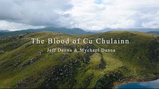 The Blood of Cu Chulainn (Official Music Video) | Jeff Danna &amp; Mychael Danna