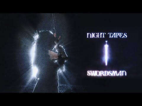 Night Tapes - Swordsman