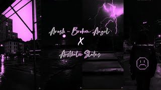 Arash - Broken Angel ✈️(Slowed Reverb) Whatsap