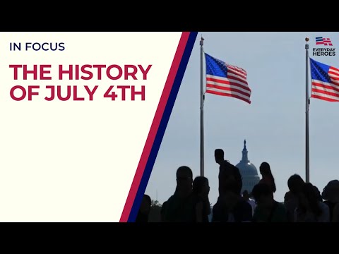 The Roots of American Independence: Celebrating Our Nation's History