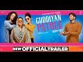 Guddiyan Patole (Official Trailer) | Gurnam Bhullar | Sonam Bajwa | Releasing On 8th March 2019