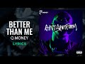 Q Money Better Than Me LYRICS She Know She Ain T Gone Find That TikTok Song
