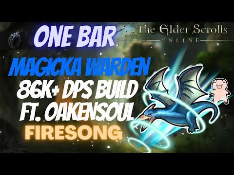 ESO One Bar Magicka Warden (Magden) 86k+ DPS PVE Build Ft. Oakensoul Ring Firesong DLC