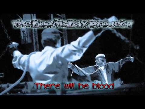 The Doomsday Project - There Will Be Blood