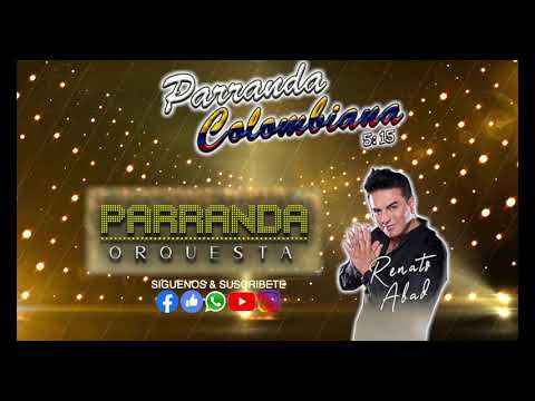 PARRANDA COLOMBIANA (D.R.A) - LA PARRANDA ORQUESTA FT RENATO ABAD - AUDIO OFICIAL HQ