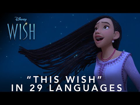 "This Wish" in 29 Languages | Wish | Disney UK