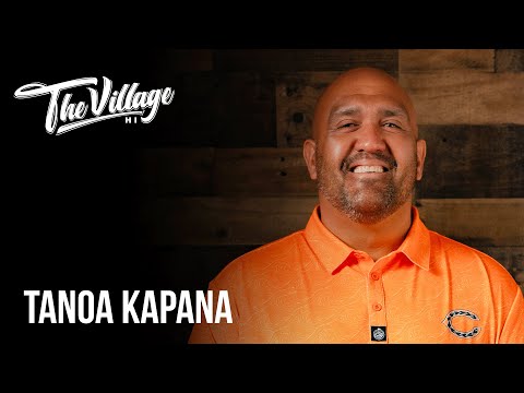 Tanoa Kapana: Three Plus, Seizing Opportunities and Staying Humble