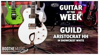Video thumbnail for Guild Aristocrat HH in Snowcrest White - Guitar of the Week by Boothe Music