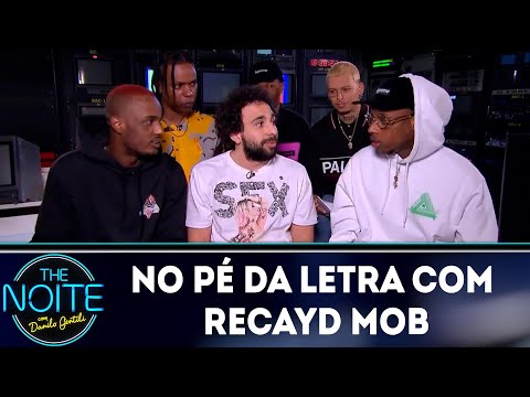 No pé da letra: Recayd Mob - EP. 10 | The Noite (09/10/18)