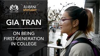 [Alumni Spotlight] Gia Tran on Being First-Generation in College