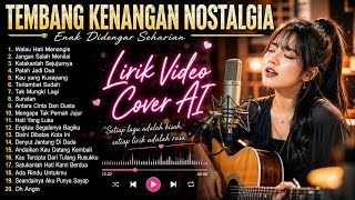 Download lagu 🔥 TEMBANG KENANGAN NOSTALGIA TERBAIK 2026 - Lagu Lawas Enak Didengar Seharian | Lirik Video Cover AI mp3 Download lagu 🔥 TEMBANG KENANGAN NOSTALGIA TERBAIK 2026 - Lagu Lawas Enak Didengar Seharian | Lirik Video Cover AI mp3