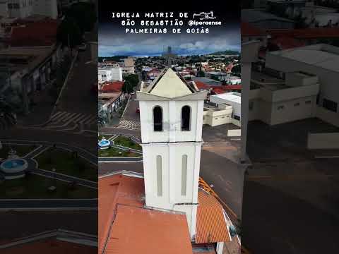 .PALMEIRAS DE GOIÁS, PROJETO VISÃO AÉREA - IGREJA MATRIZ DE SAO SEBASTIÃO.