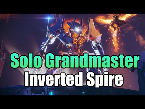 Solo Grandmaster Nightfall - Inverted Spire