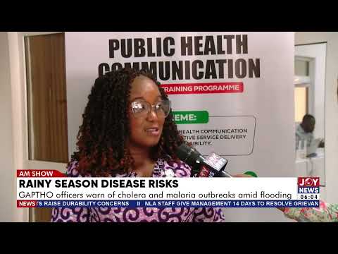 Rainy season disease risks: GAPHTO warn of cholera and malaria outbreaks amid flooding.