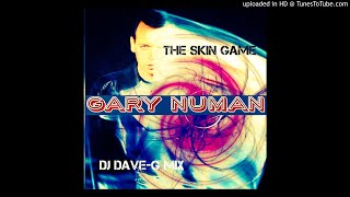 Gary Numan - The skin game (DJ DaveG mix)