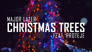Major Lazer - Christmas Trees (feat. Protoje)