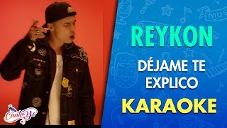 Reykon - Déjame Te Explico (Karaoke) | CantoYo