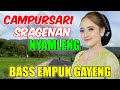 CAMPURSARI SRAGENAN GAYENG KAGEM JAMPI SAYAH LANGGAM CAMPURSARI TERBARU 2025