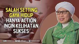 Download lagu Salah Setting Gaya Hidup, Hanya Action Ingin Kelihatan Sukses | Buya Yahya mp3