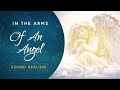 1 Hour of Soul Healing Music - In the Arms of an Angel - Blissful Sounds for Sleep - No Words
